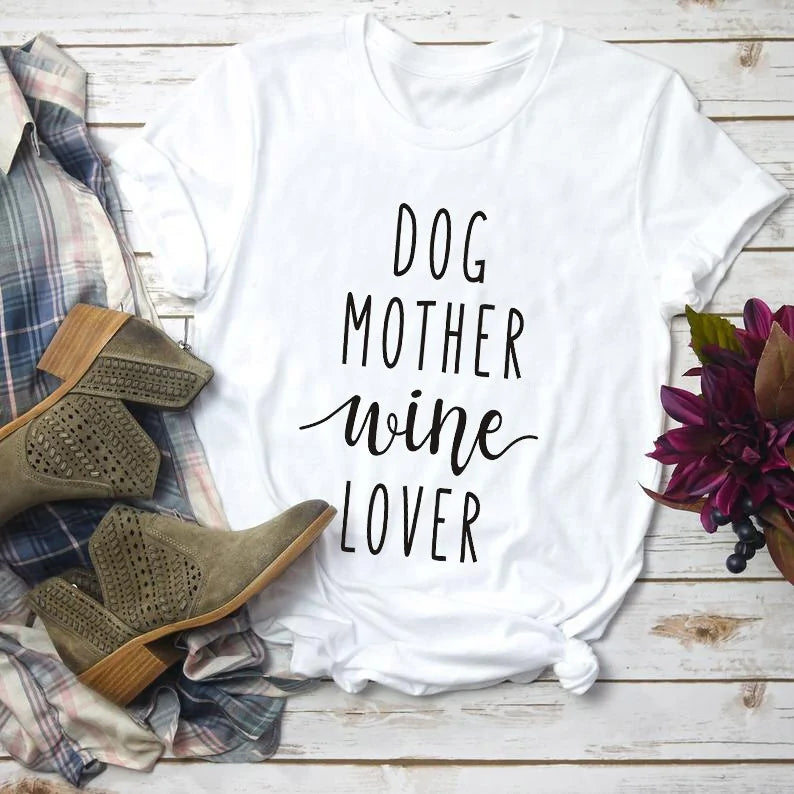 Dog Mother Wine Lover T-Shirt